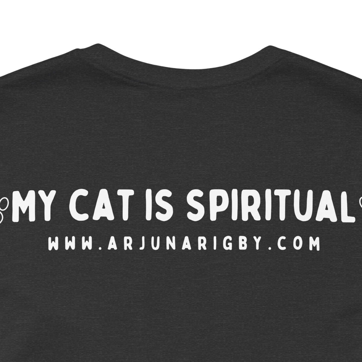 My Cat is Spiritual T-Shirt - Arjuna Rigby Art and Lifestyle Store