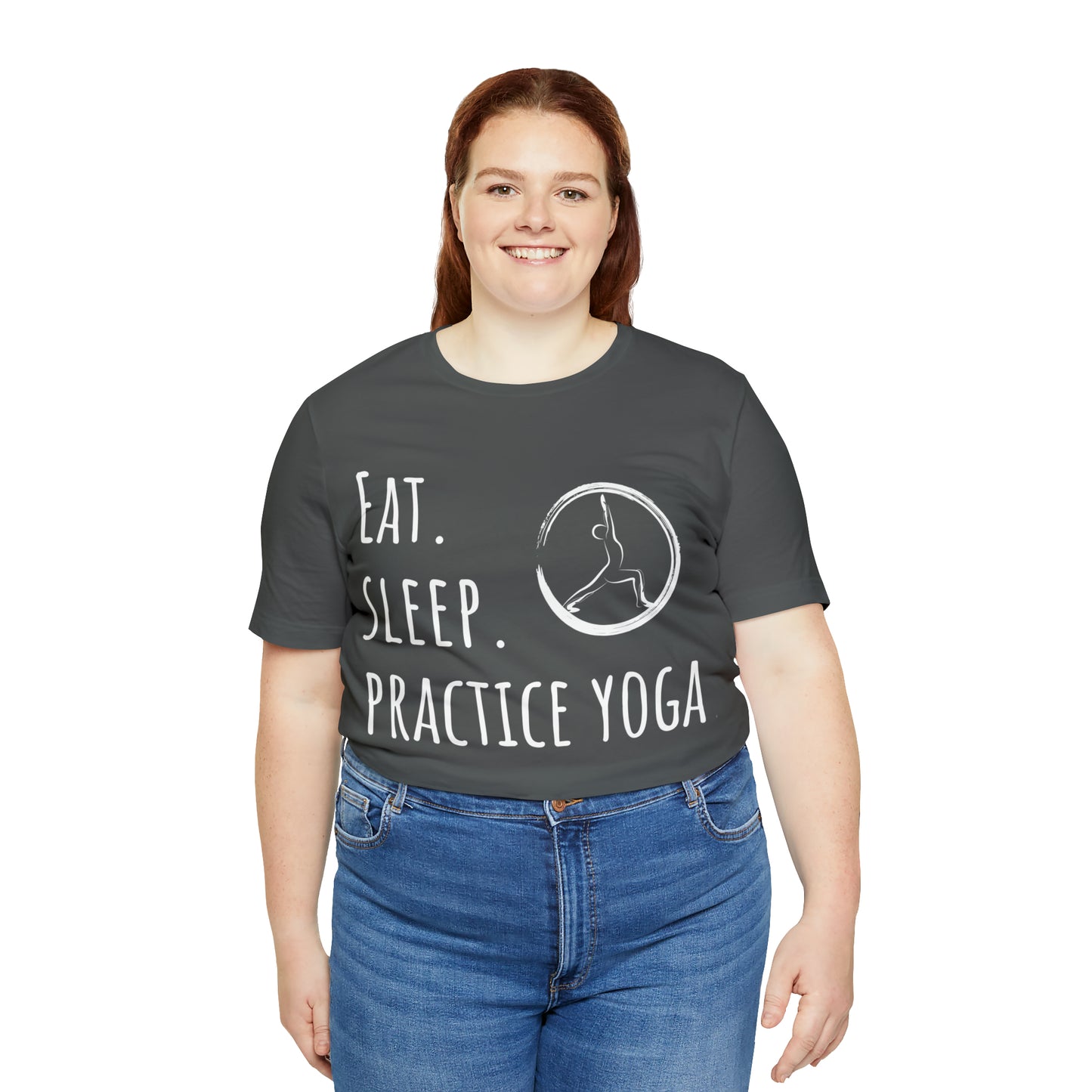 Eat. Sleep. Practice Yoga. T-Shirt - Arjuna Rigby Art and Lifestyle Store