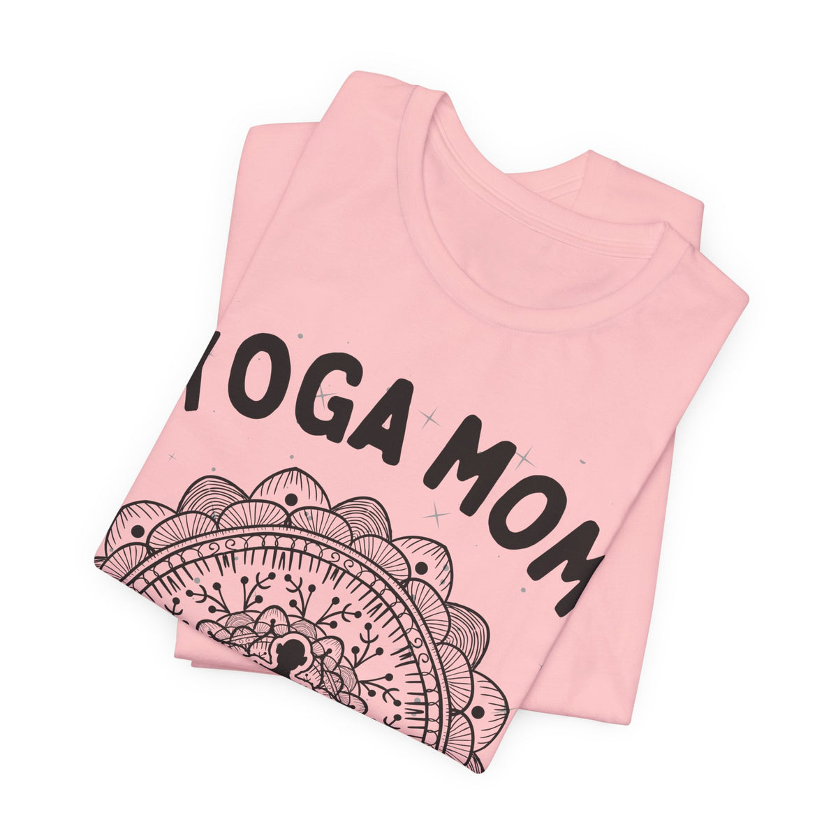 Yoga Mom T-Shirt - Arjuna Rigby Art and Lifestyle Store