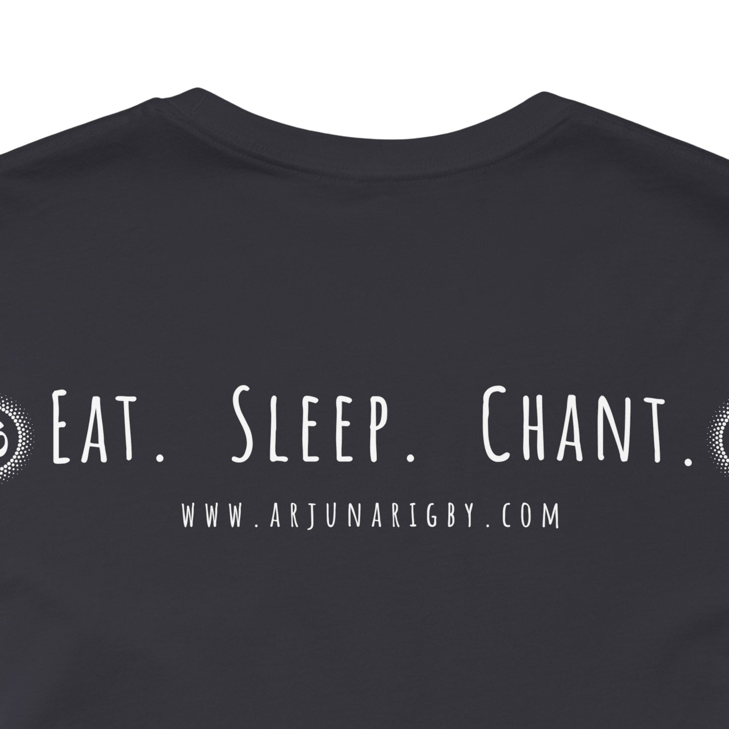 Eat. Sleep. Chant Om. T-Shirt - Arjuna Rigby Art and Lifestyle Store