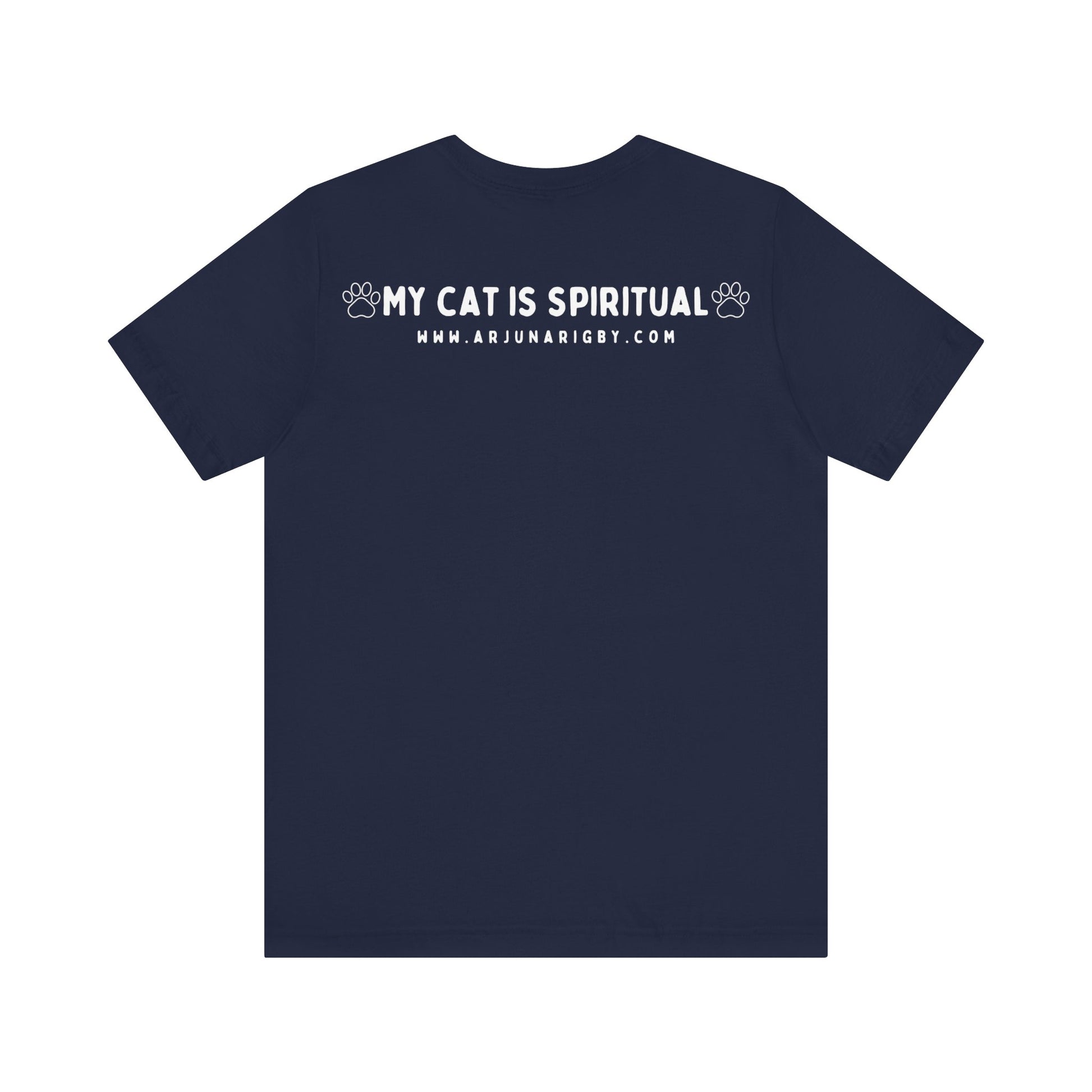My Cat is Spiritual T-Shirt - Arjuna Rigby Art and Lifestyle Store