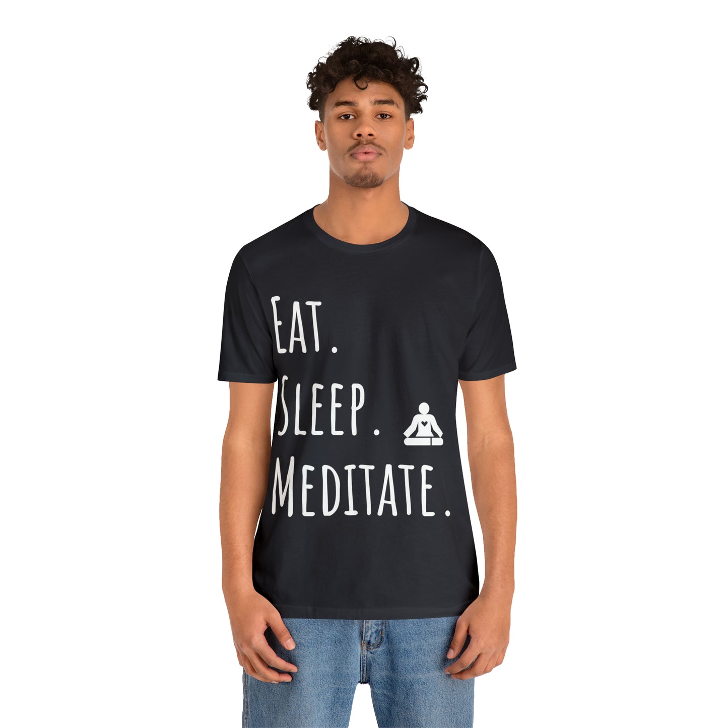 Eat. Sleep. Meditate. T-Shirt - Arjuna Rigby Art and Lifestyle Store