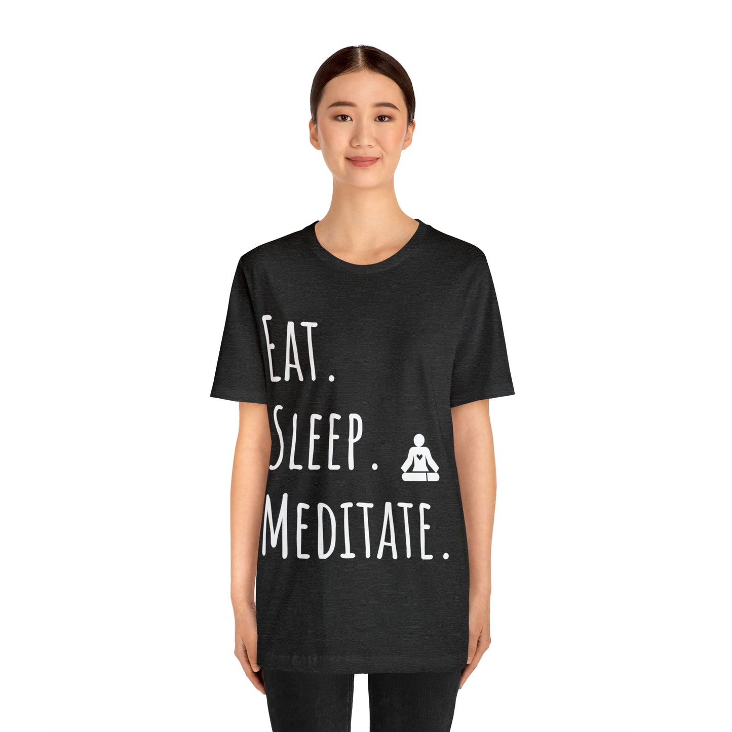 Eat. Sleep. Meditate. T-Shirt - Arjuna Rigby Art and Lifestyle Store