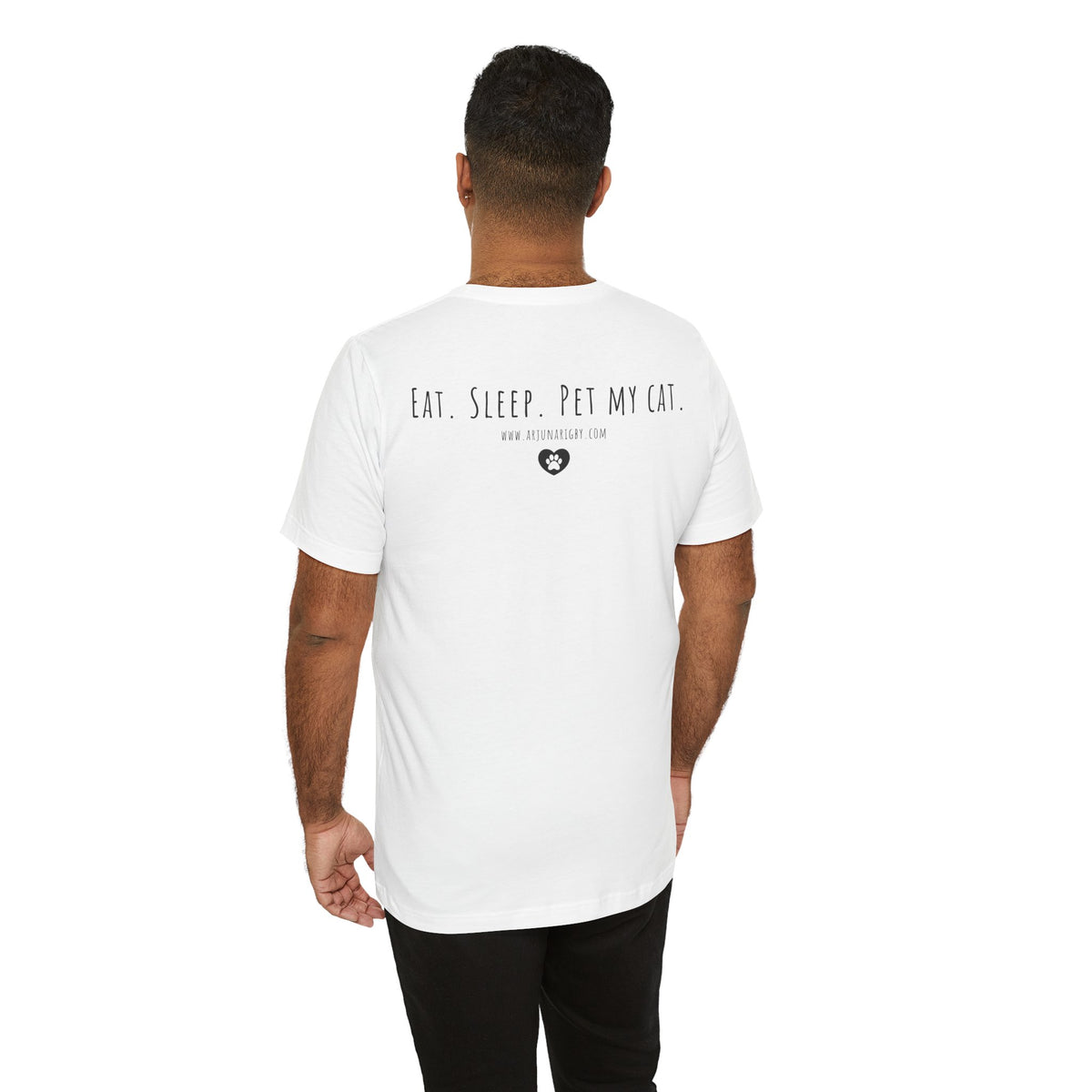 Eat. Sleep. Pet My Cat. T-Shirt - Arjuna Rigby Art and Lifestyle Store
