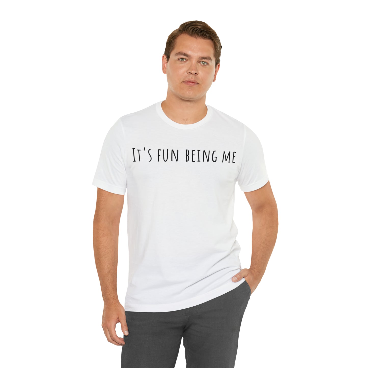 It's Fun being Me T-Shirt - Arjuna Rigby Art and Lifestyle Store