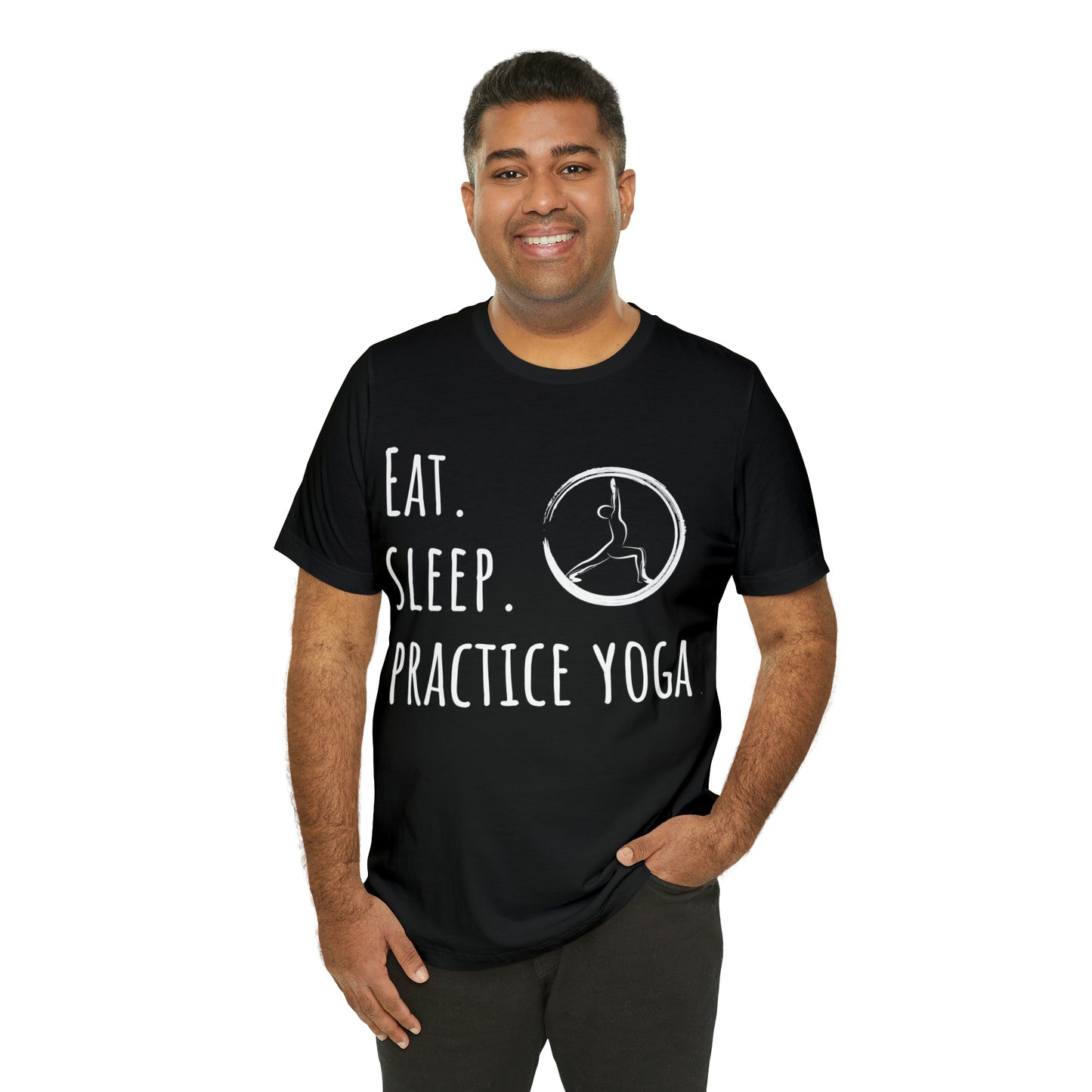 Eat. Sleep. Practice Yoga. T-Shirt - Arjuna Rigby Art and Lifestyle Store