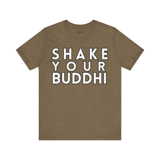 Shake Your Buddhi T-Shirt - Arjuna Rigby Art and Lifestyle Store