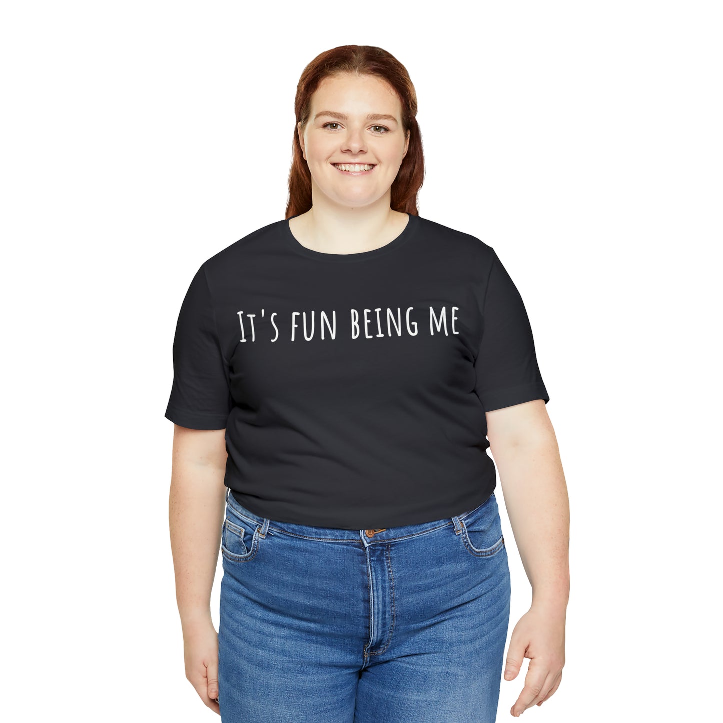 It's Fun being Me T-Shirt - Arjuna Rigby Art and Lifestyle Store