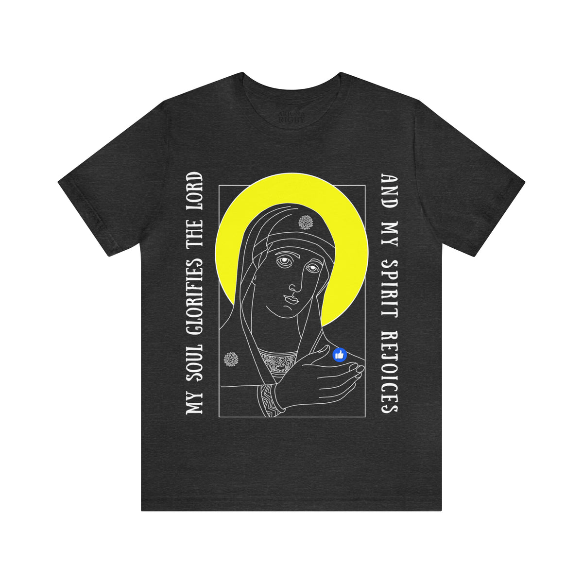 My Soul Glorifies the Lord & My Spirit Rejoices T-Shirt - Arjuna Rigby Art and Lifestyle Store