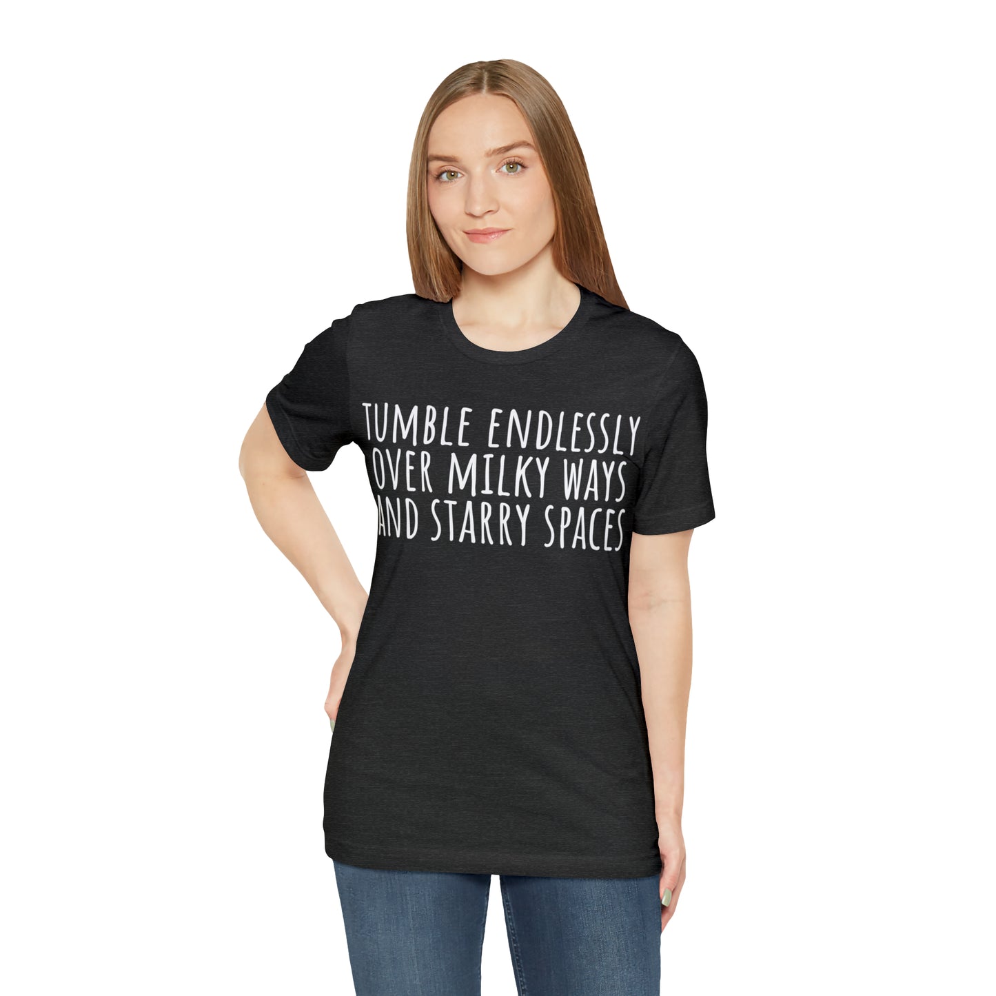 Tumble Endlessly Over Milky Ways & Starry Spaces T-Shirt - Arjuna Rigby Art and Lifestyle Store