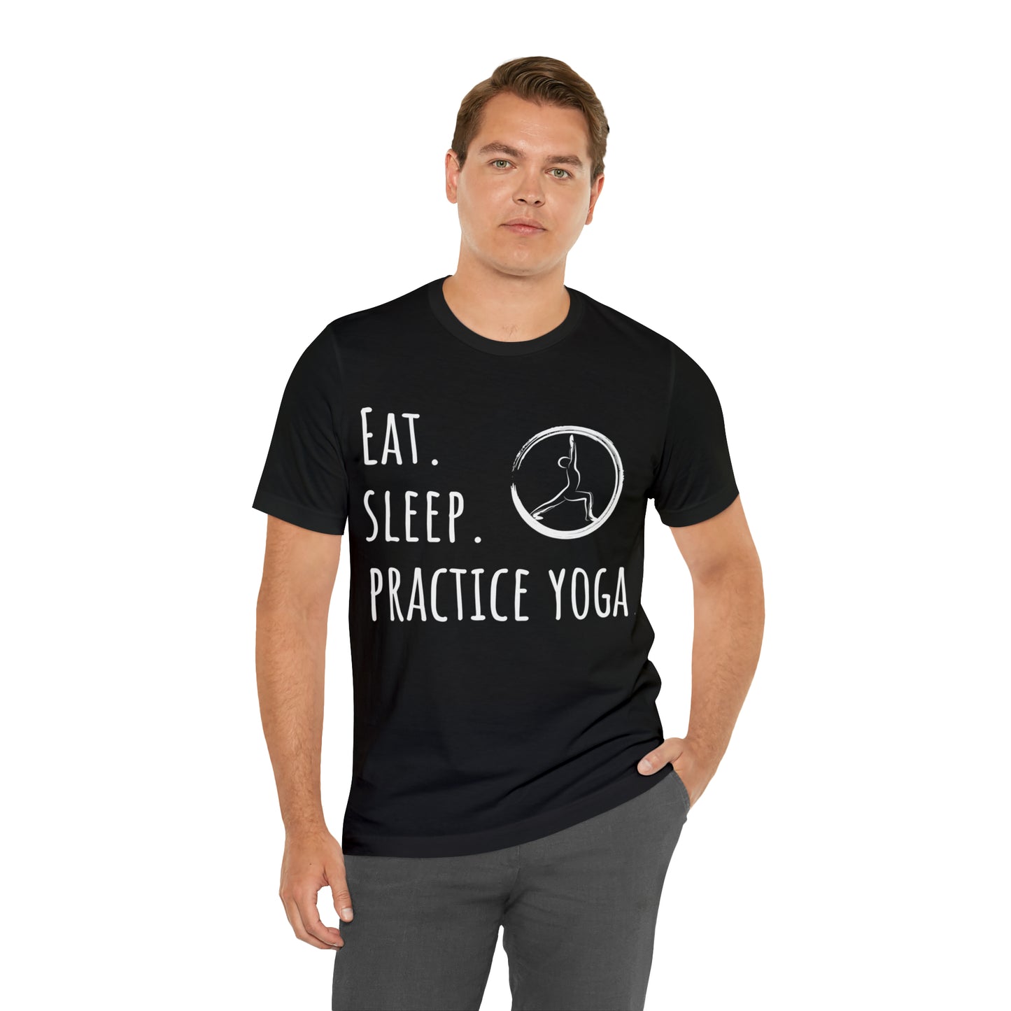 Eat. Sleep. Practice Yoga. T-Shirt - Arjuna Rigby Art and Lifestyle Store