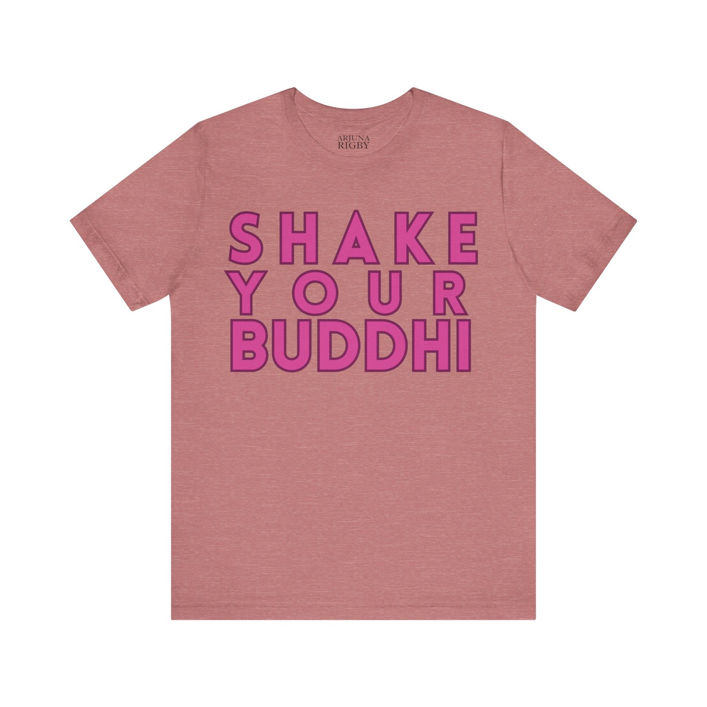Shake Your Buddhi T-Shirt - Arjuna Rigby Art and Lifestyle Store