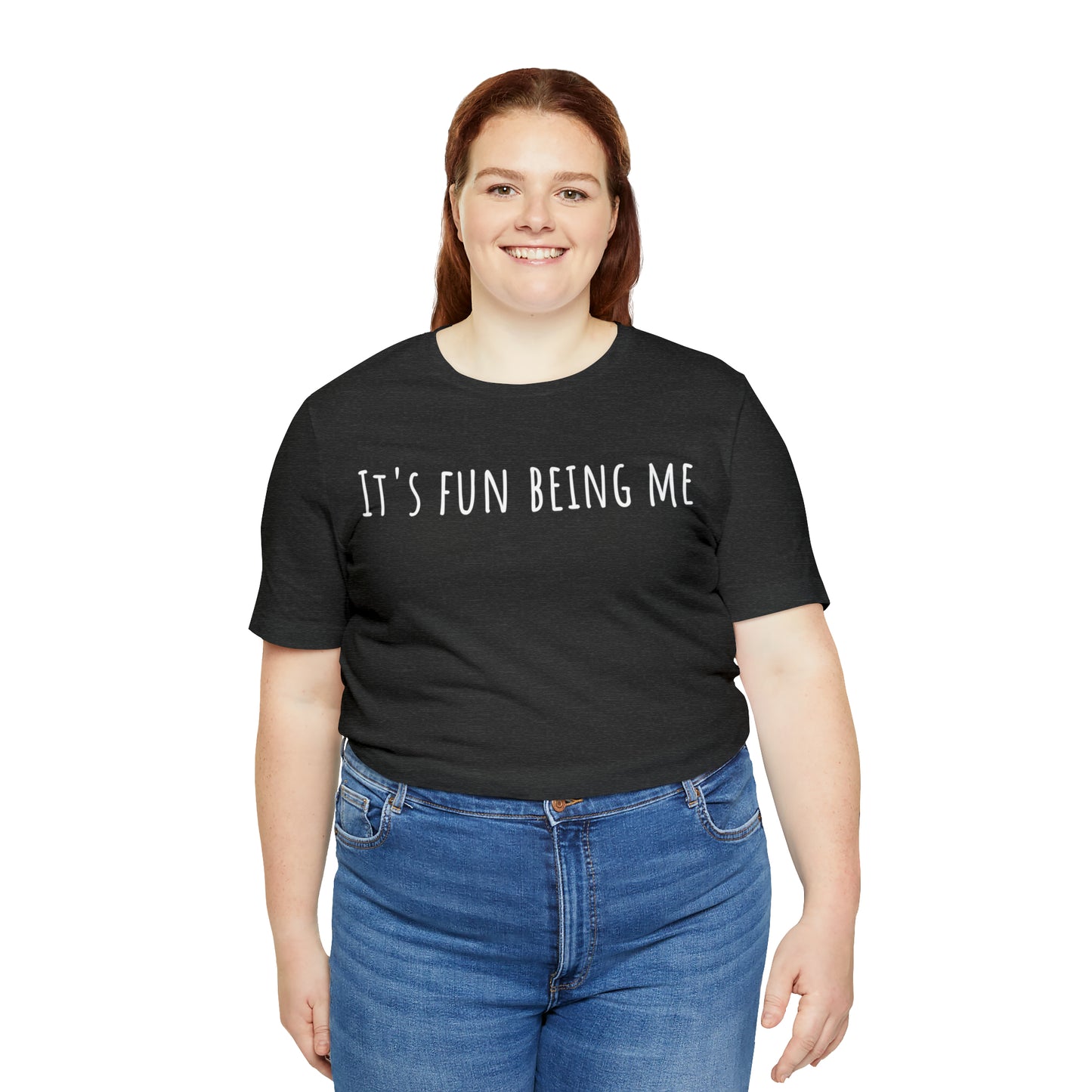 It's Fun being Me T-Shirt - Arjuna Rigby Art and Lifestyle Store
