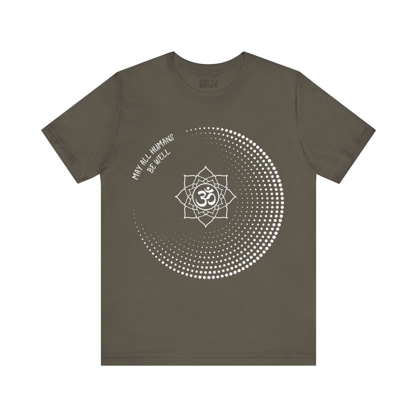 May All Humans Be Well T-Shirt - Arjuna Rigby Art and Lifestyle Store