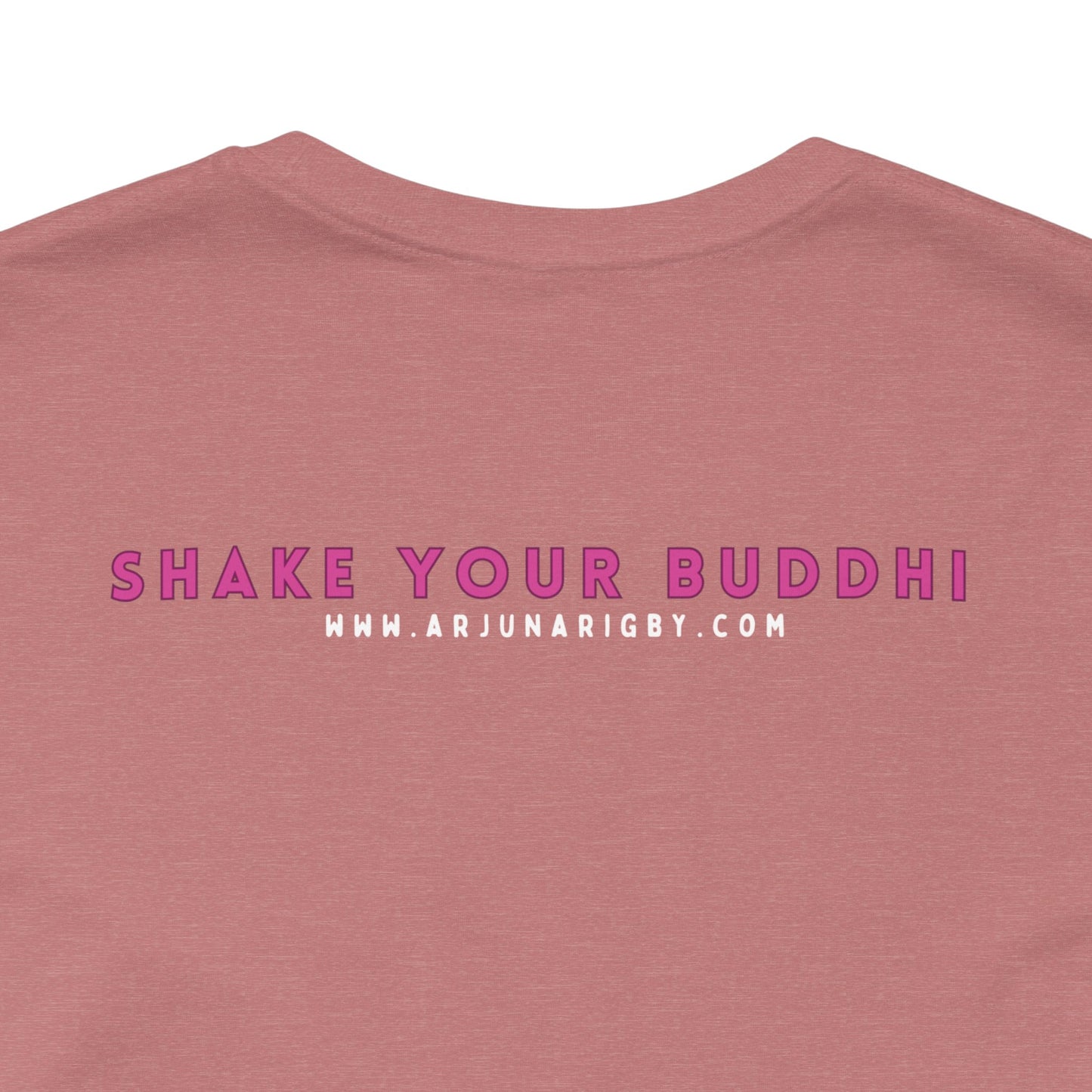 Shake Your Buddhi T-Shirt - Arjuna Rigby Art and Lifestyle Store