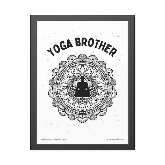 Yoga Brother Framed Fine Art Posters