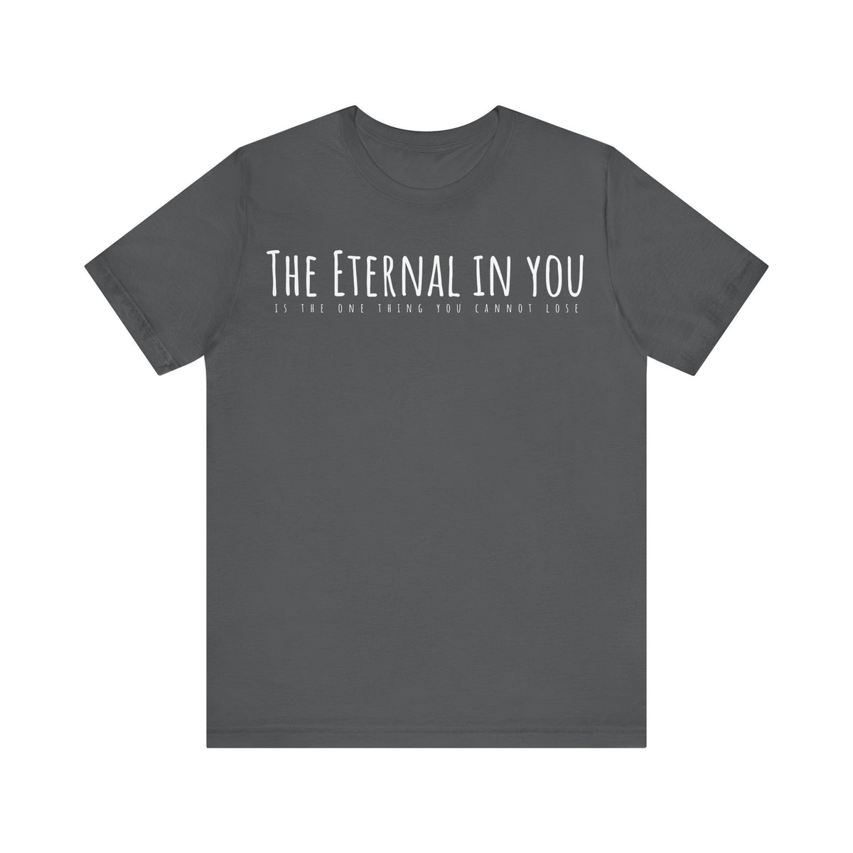 The Eternal in You T-Shirt - Arjuna Rigby Art and Lifestyle Store