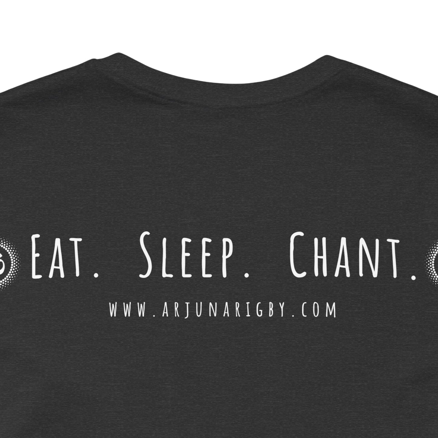 Eat. Sleep. Chant Om. T-Shirt - Arjuna Rigby Art and Lifestyle Store