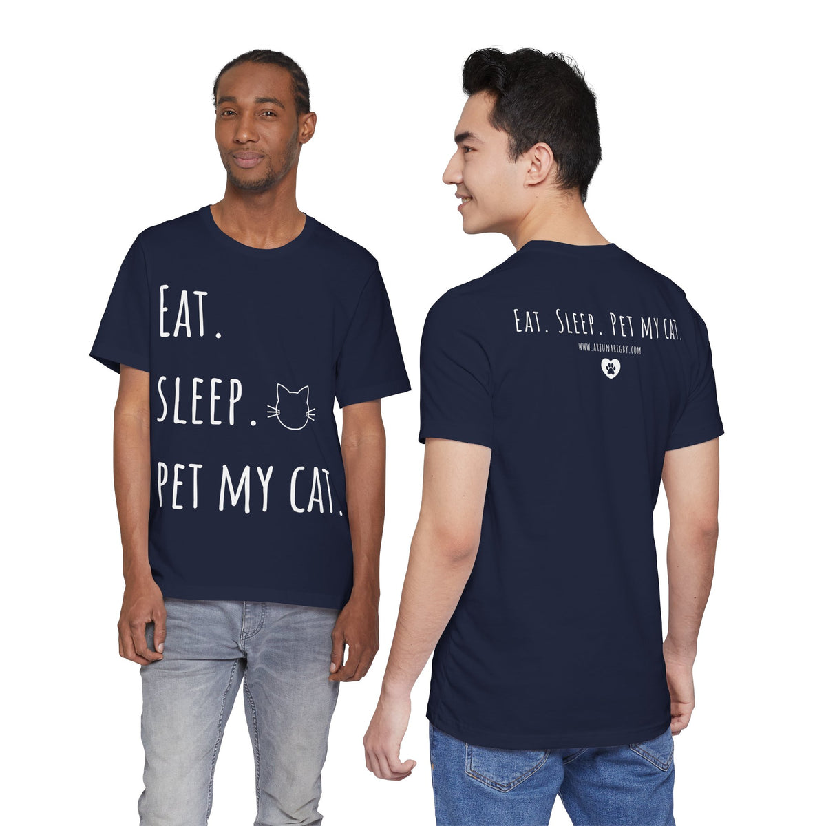 Eat. Sleep. Pet My Cat. T-Shirt - Arjuna Rigby Art and Lifestyle Store