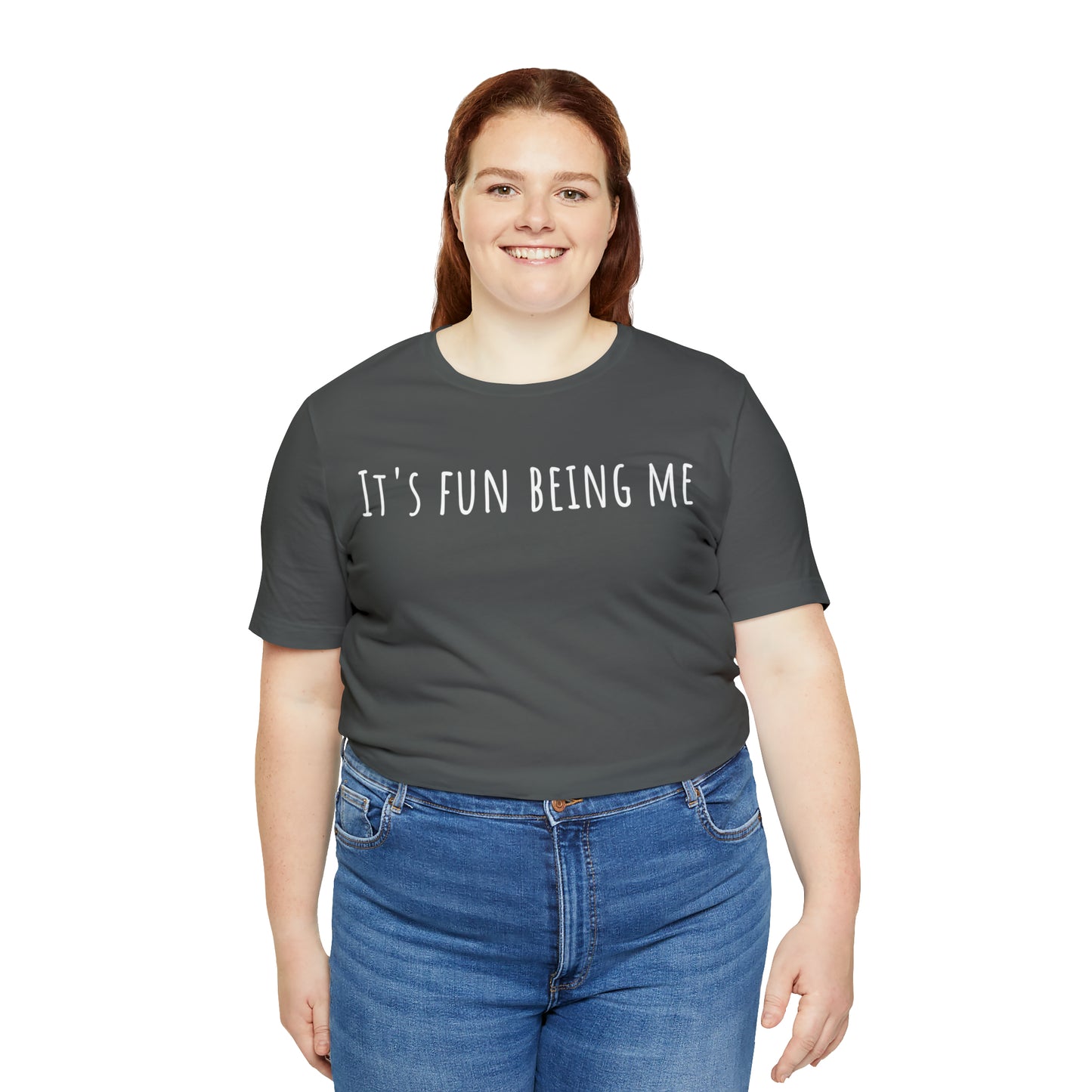 It's Fun being Me T-Shirt - Arjuna Rigby Art and Lifestyle Store