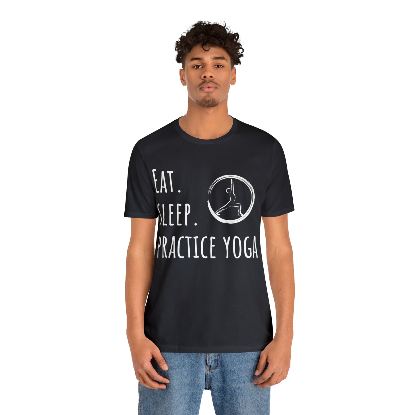 Eat. Sleep. Practice Yoga. T-Shirt - Arjuna Rigby Art and Lifestyle Store