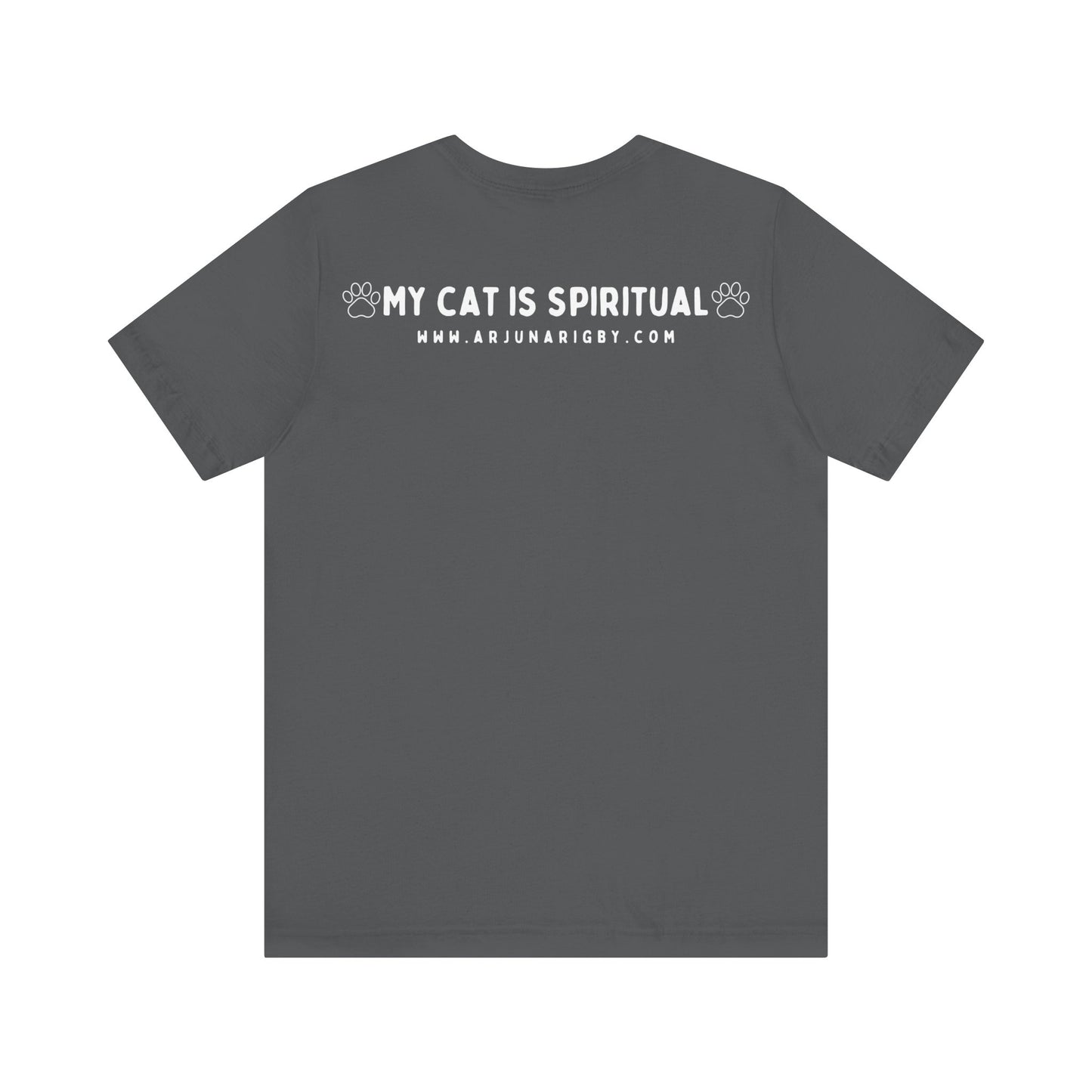 My Cat is Spiritual T-Shirt - Arjuna Rigby Art and Lifestyle Store