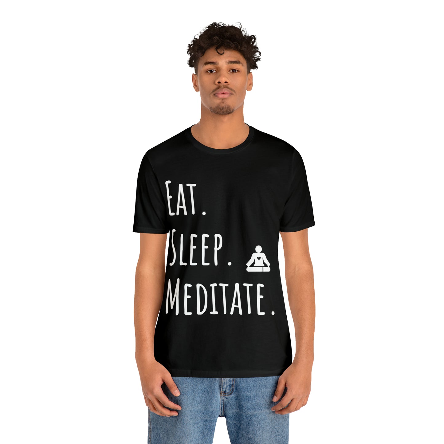 Eat. Sleep. Meditate. T-Shirt - Arjuna Rigby Art and Lifestyle Store