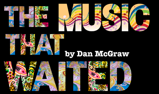 The Music That Waited by Dan McGraw