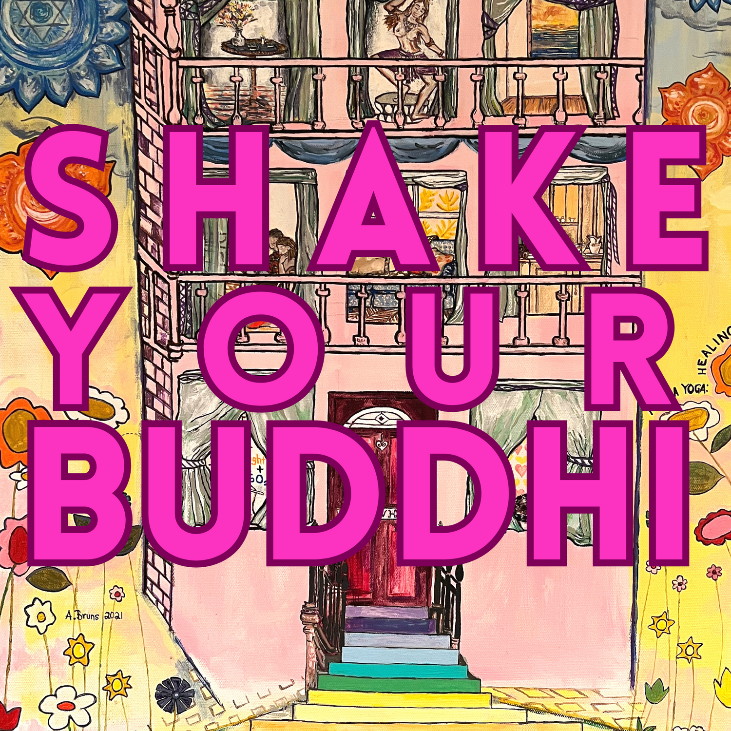 Shake your buddhi painting