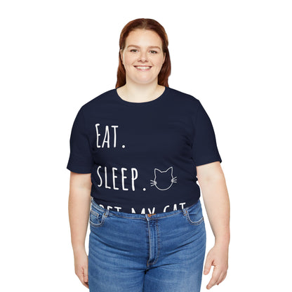 Eat. Sleep. Pet My Cat. T-Shirt - Arjuna Rigby Art and Lifestyle Store