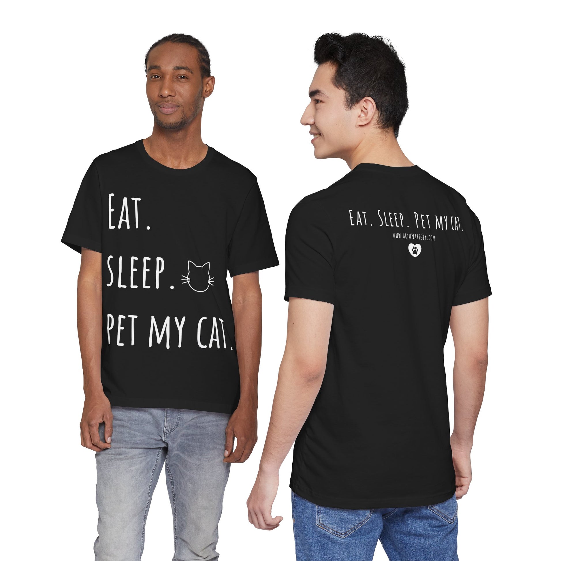 Eat. Sleep. Pet My Cat. T-Shirt - Arjuna Rigby Art and Lifestyle Store