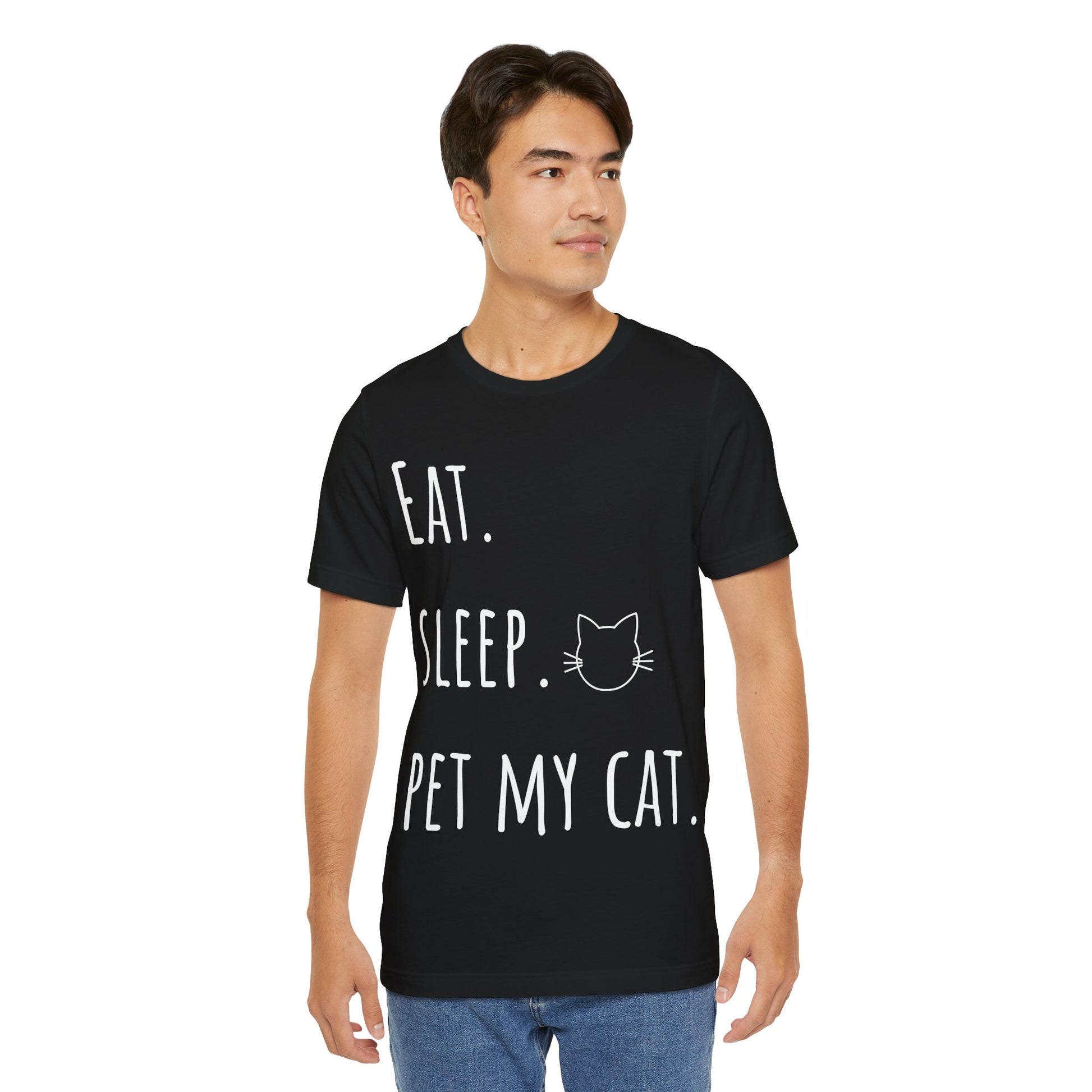 Eat. Sleep. Pet My Cat. T-Shirt - Arjuna Rigby Art and Lifestyle Store