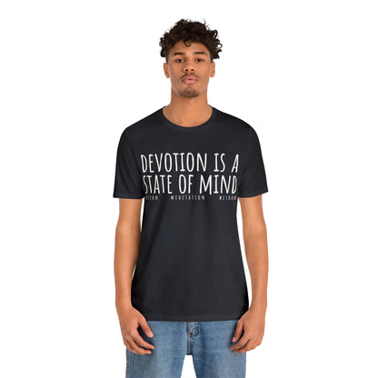 Devotion is a State of Mind T-Shirt - Arjuna Rigby Art and Lifestyle Store