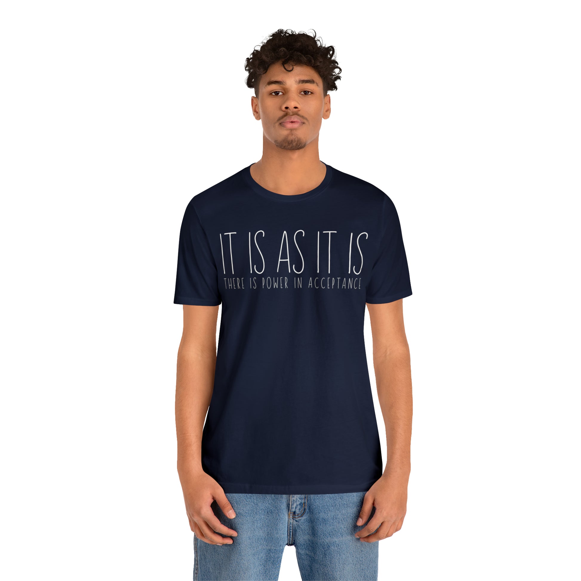 It is as it is T-Shirt - Arjuna Rigby Art and Lifestyle Store