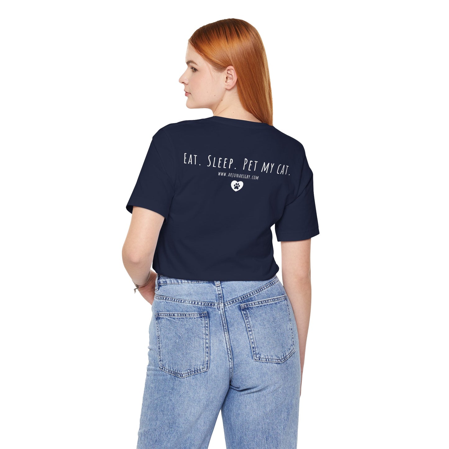 Eat. Sleep. Pet My Cat. T-Shirt - Arjuna Rigby Art and Lifestyle Store
