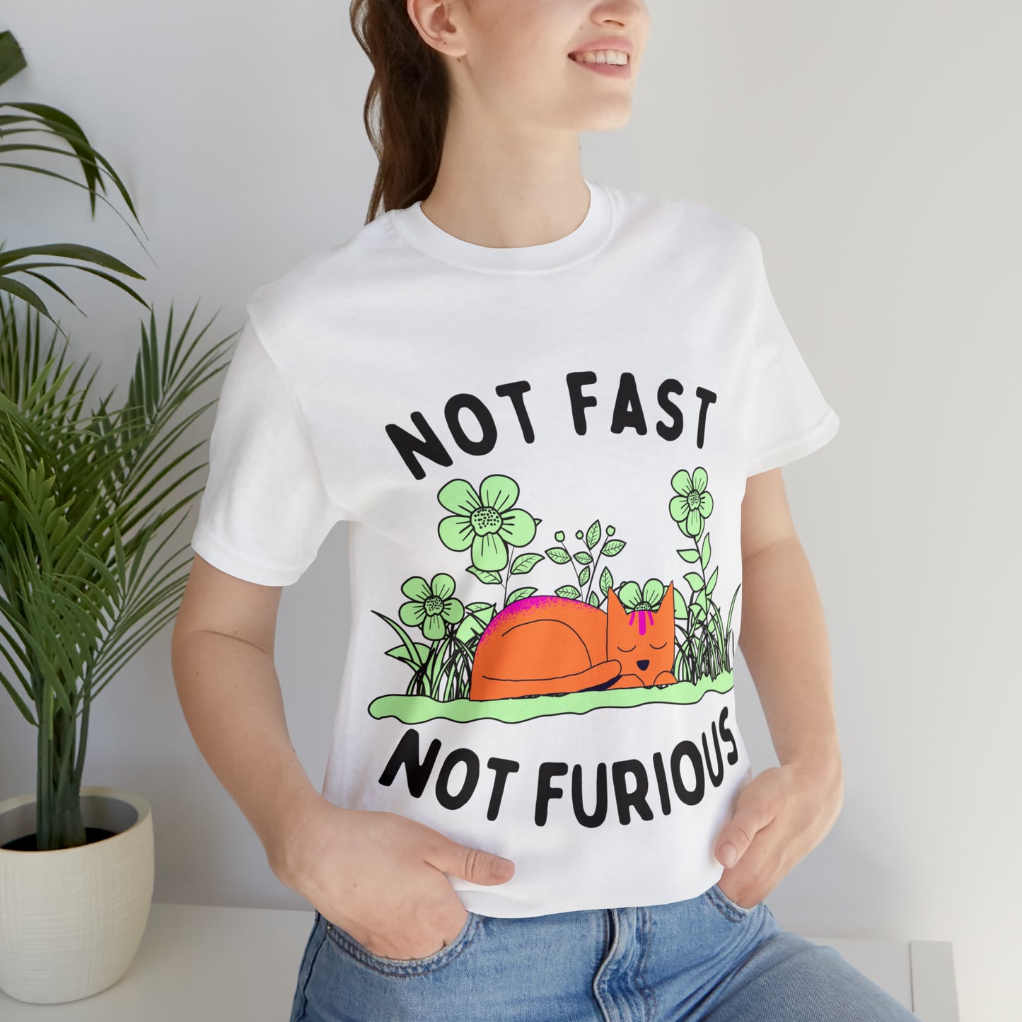 Not Fast Not Furious T-Shirt - Arjuna Rigby Art and Lifestyle Store