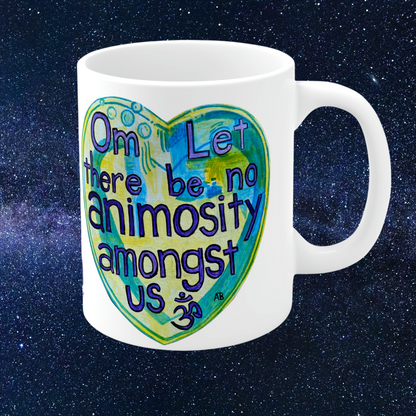 Om Let There Be No Animosity Amongst Us - Mug - Arjuna Rigby Art and Lifestyle Store