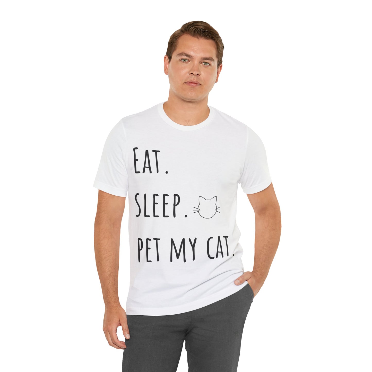 Eat. Sleep. Pet My Cat. T-Shirt - Arjuna Rigby Art and Lifestyle Store