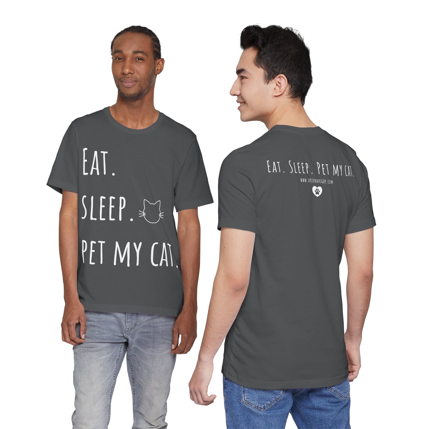 Eat. Sleep. Pet My Cat. T-Shirt - Arjuna Rigby Art and Lifestyle Store