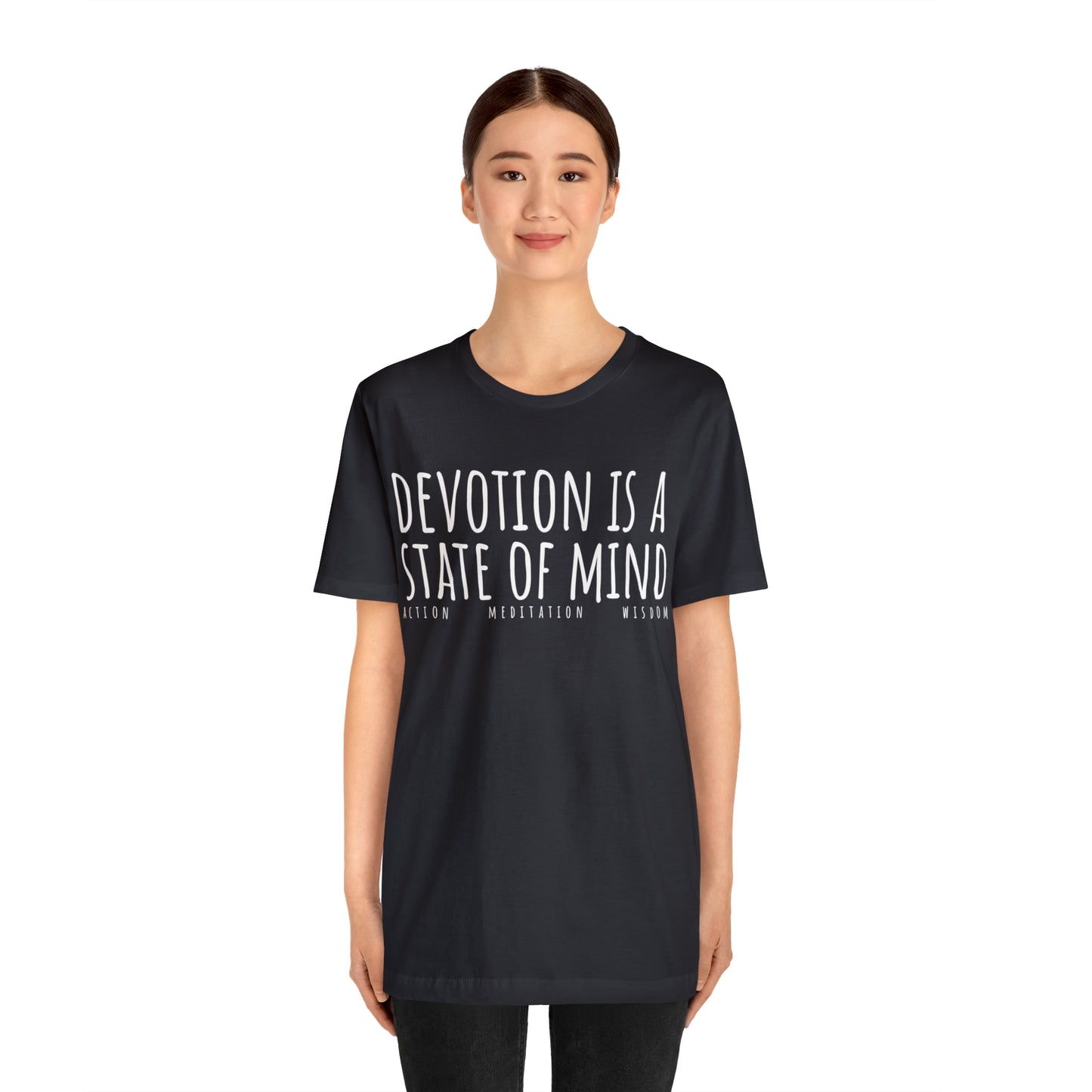 Devotion is a State of Mind T-Shirt - Arjuna Rigby Art and Lifestyle Store