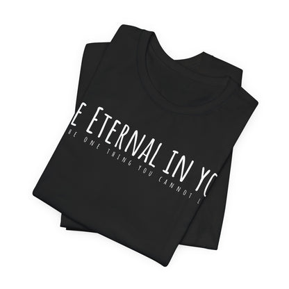 The Eternal in You T-Shirt