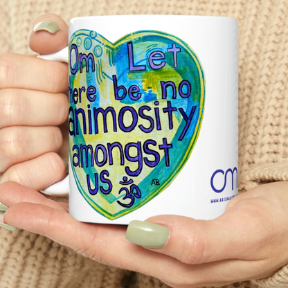 Om Let There Be No Animosity Amongst Us - Mug - Arjuna Rigby Art and Lifestyle Store