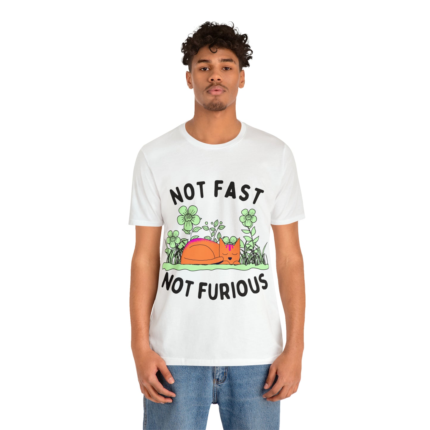 Not Fast Not Furious T-Shirt - Arjuna Rigby Art and Lifestyle Store