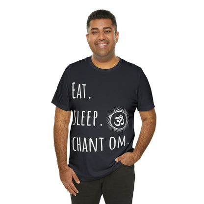 Eat. Sleep. Chant Om. T-Shirt - Arjuna Rigby Art and Lifestyle Store