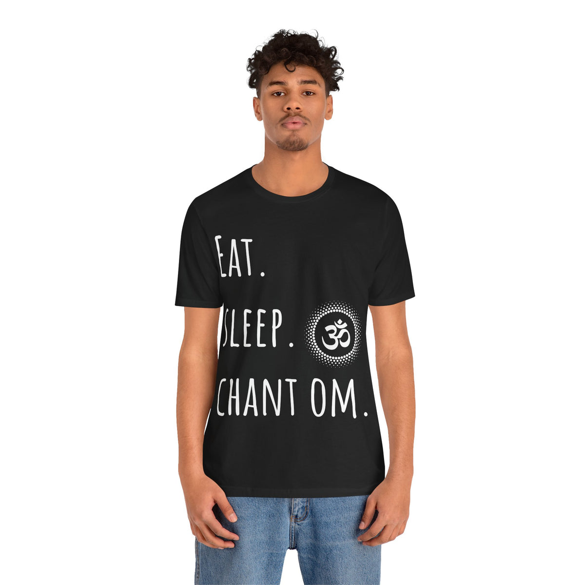 Eat. Sleep. Chant Om. T-Shirt