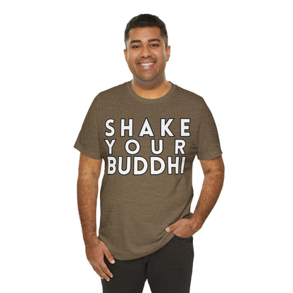 Shake Your Buddhi Unisex Cotton Tee
