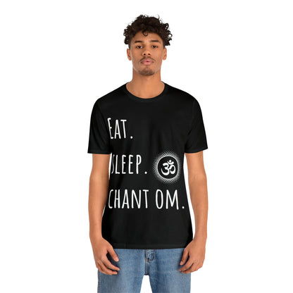 Eat. Sleep. Chant Om. T-Shirt - Arjuna Rigby Art and Lifestyle Store