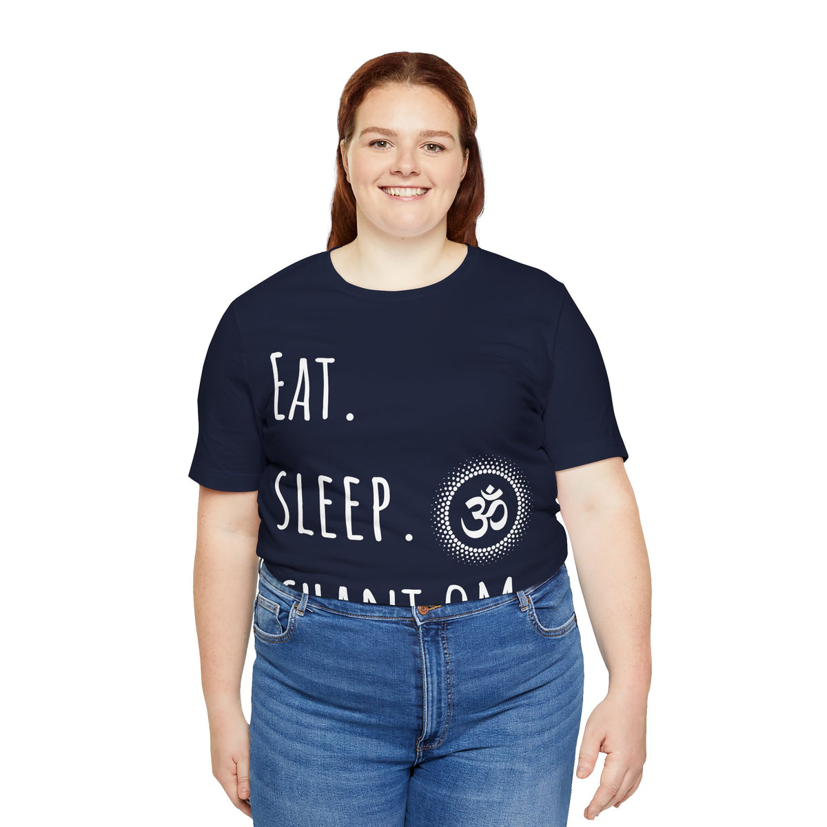 Eat. Sleep. Chant Om. T-Shirt
