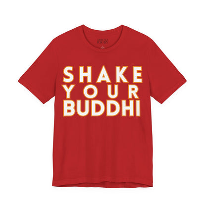 Shake Your Buddhi T-Shirt - Arjuna Rigby Art and Lifestyle Store