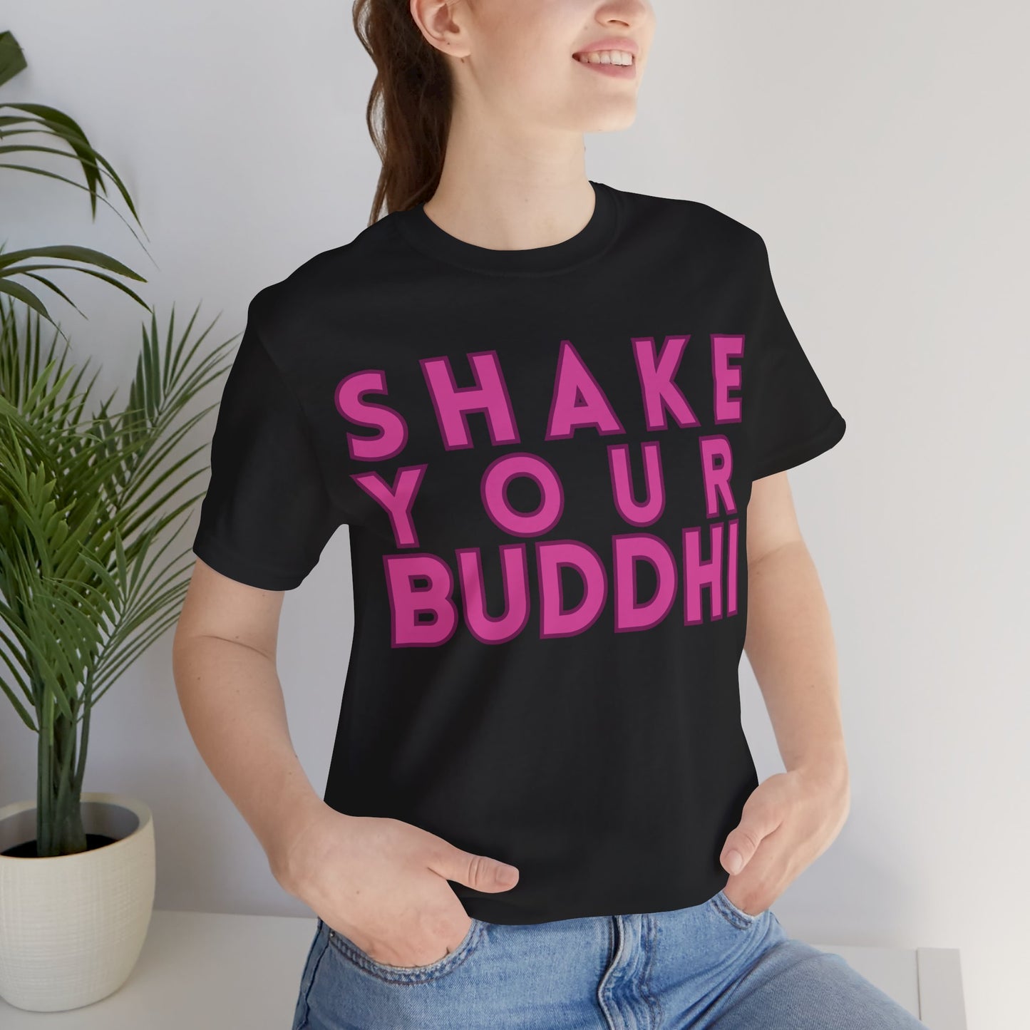 Shake Your Buddhi T-Shirt - Arjuna Rigby Art and Lifestyle Store